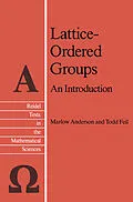 E-Book (pdf) Lattice-Ordered Groups von M. E Anderson, T. H. Feil