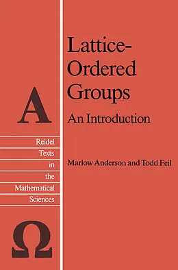 E-Book (pdf) Lattice-Ordered Groups von M. E Anderson, T. H. Feil