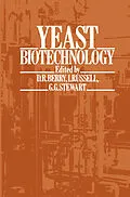 E-Book (pdf) Yeast Biotechnology von David R. Berry, I. Russell, G. C. Stewart