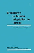 E-Book (pdf) Breakdown in Human Adaptation to 'Stress' von J. Cullen, J. Siegrist, H. M. Wegmann