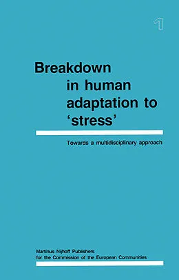 E-Book (pdf) Breakdown in Human Adaptation to 'Stress' von J. Cullen, J. Siegrist, H. M. Wegmann