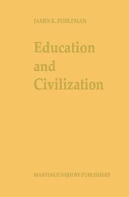 E-Book (pdf) Education and Civilization von J. K. Feibleman