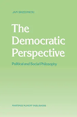 E-Book (pdf) The Democratic Perspective von Jan J. T. Srzednicki