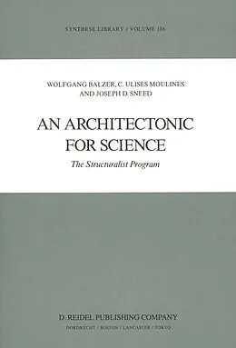 E-Book (pdf) An Architectonic for Science von W. Balzer, C. U. Moulines, J. D. Sneed