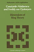 E-Book (pdf) Dimensions of Ring Theory von C. Nastasescu, Freddy Van Oystaeyen