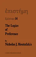 E-Book (pdf) The Logics of Preference von N. J. Moutafakis