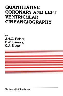E-Book (pdf) Quantitative Coronary and Left Ventricular Cineangiography von Johan H. C. Reiber, P. W. Serruys, C. J. Slager