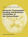 E-Book (pdf) Computer Tomographic Imaging and Anatomic Correlation of the Human Brain von C. Plets, A. Baert, G. L. Nijs