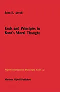 E-Book (pdf) Ends and Principles in Kant's Moral Thought von John E. Atwell