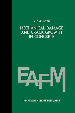 E-Book (pdf) Mechanical damage and crack growth in concrete von Alberto Carpinteri
