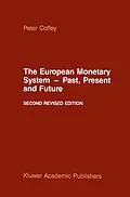 E-Book (pdf) The European Monetary System - Past, Present and Future von P. Coffey