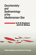 E-Book (pdf) Geochemistry and Sedimentology of the Mediterranean Sea von E. M. Emelyanov, K. M. Shimkus