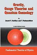 E-Book (pdf) Gravity, Gauge Theories and Quantum Cosmology von J. V. Narlikar, T. Padmanabhan