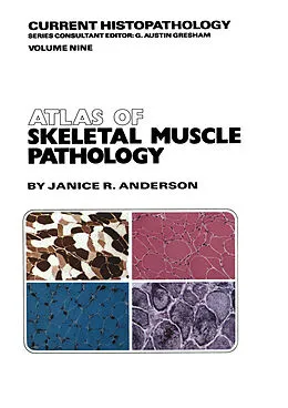E-Book (pdf) Atlas of Skeletal Muscle Pathology von J. R. Anderson