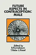 E-Book (pdf) Future Aspects in Contraception von B. Runnebaum, T. Rabe, L. Kiesel