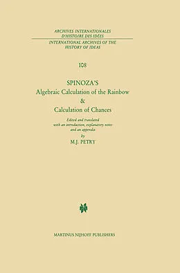 E-Book (pdf) Spinoza's Algebraic Calculation of the Rainbow & Calculation of Chances von B. De Spinoza