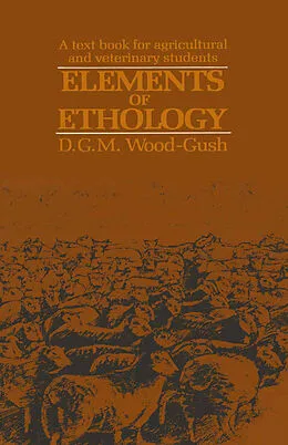 E-Book (pdf) Elements of Ethology von D. Wood-Gush