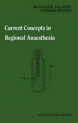 Kartonierter Einband Current Concepts in Regional Anaesthesia von J. W. Van Kleef, J. Spierdijk, A. G. Burm