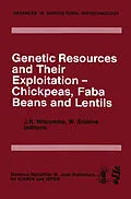 E-Book (pdf) Genetic Resources and Their Exploitation - Chickpeas, Faba beans and Lentils von