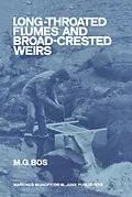 E-Book (pdf) Long-Throated Flumes and Broad-Crested Weirs von M. G. Bos