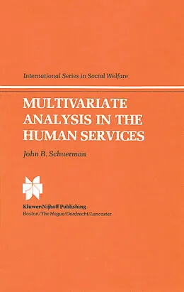 E-Book (pdf) Multivariate Analysis in the Human Services von J. R. Schuerman