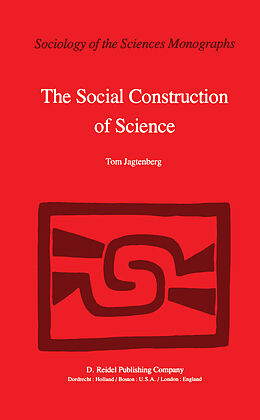 Couverture cartonnée The Social Construction of Science de T. Jagtenberg