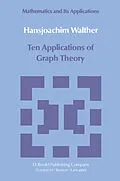 E-Book (pdf) Ten Applications of Graph Theory von Hansjoachim Walther