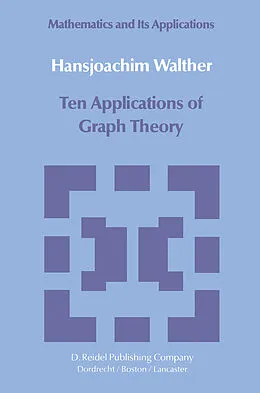 E-Book (pdf) Ten Applications of Graph Theory von Hansjoachim Walther
