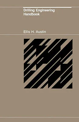 E-Book (pdf) Drilling Engineering Handbook von E. H. Austin