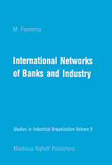 Couverture cartonnée International Networks of Banks and Industry de M. Fennema