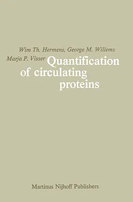 E-Book (pdf) Quantification of Circulating Proteins von Wim Th. Hermens, George M. Willems, Marja P. Visser