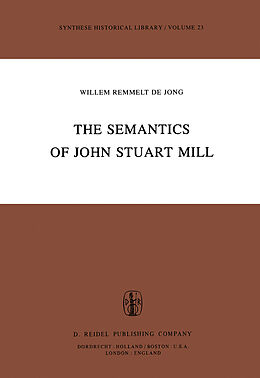 Kartonierter Einband The Semantics of John Stuart Mill von 