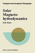 E-Book (pdf) Solar Magnetohydrodynamics von E. R. Priest
