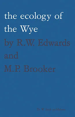 E-Book (pdf) The ecology of the Wye von R. W. Edwards, M. P. Brooker
