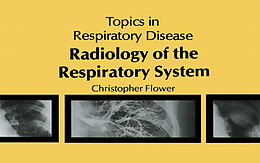 Kartonierter Einband Radiology of the Respiratory System von C. D. R Flower