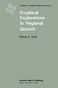 E-Book (pdf) Empirical Explorations in Regional Growth von M. A. Ghali