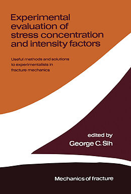 Couverture cartonnée Experimental evaluation of stress concentration and intensity factors de 