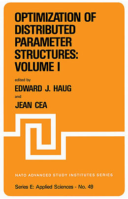 Kartonierter Einband Optimization of Distributed Parameter Structures   Volume I von 