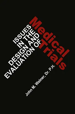 E-Book (pdf) Issues in the Design and Evaluation of Medical Trials von J. W. Weiner
