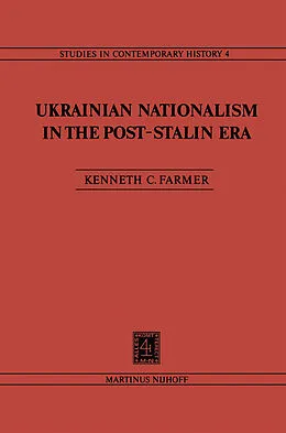 E-Book (pdf) Ukrainian Nationalism in the Post-Stalin Era von K. C. Farmer