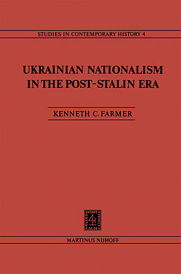 Kartonierter Einband Ukrainian Nationalism in the Post-Stalin Era von K. C. Farmer