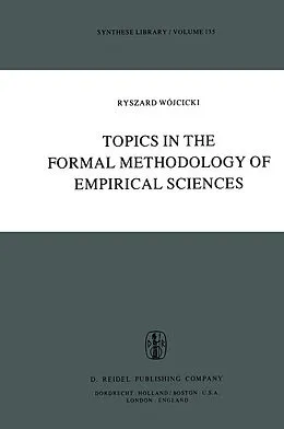 E-Book (pdf) Topics in the Formal Methodology of Empirical Sciences von Ryszard Wójcicki