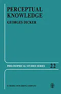E-Book (pdf) Perceptual Knowledge von Georges Dicker