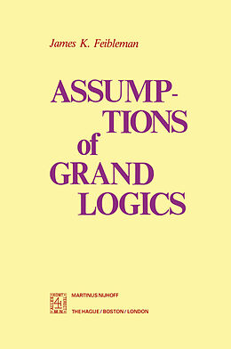 Couverture cartonnée Assumptions of Grand Logics de J. K. Feibleman