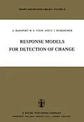 E-Book (pdf) Response Models for Detection of Change von Anatol Rapoport, W. Stein, G. Burkheimer