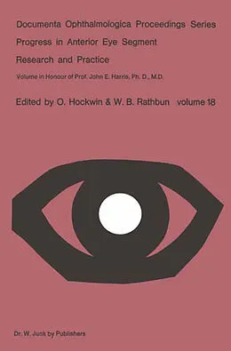 E-Book (pdf) Progress in Anterior Eye Segment Research and Practice von O. Hockwin, W. B. Rathbun