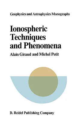 E-Book (pdf) Ionospheric Techniques and Phenomena von A. Giraud, M. Petit