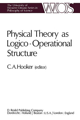 Kartonierter Einband Physical Theory as Logico-Operational Structure von 