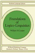 E-Book (pdf) Foundations of Logico-Linguistics von W. S. Cooper