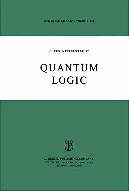 E-Book (pdf) Quantum Logic von Peter Mittelstaedt